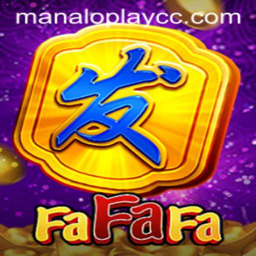 Exploring FaFaFa: A Deep Dive into the Thrilling World of Manaloplay.cc