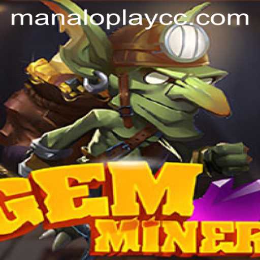 GemMiner: Unearth the Adventure on manaloplay.cc
